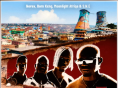 Novex, Born Kxng, MOONLIGHT AFRIQA & S.N.E – SASEZOLA